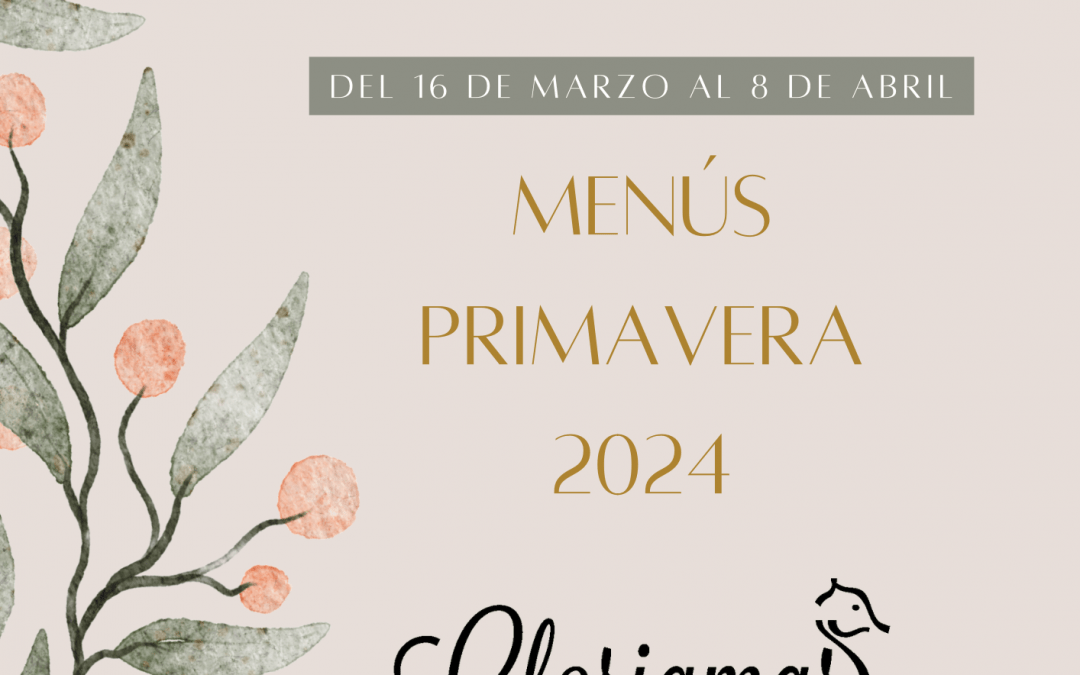 Menú primavera ’24| De fallas a Pascua